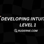 developing intuition level 1