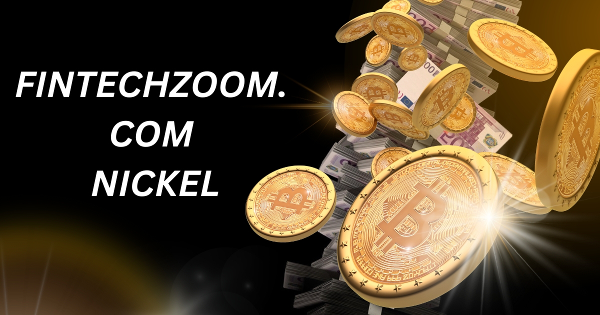 fintechzoom.com nickel