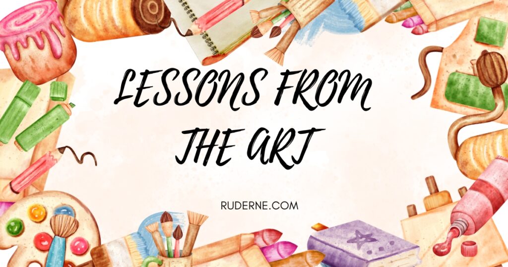 lessons from the art