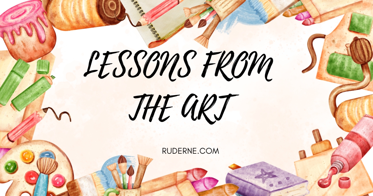 lessons from the art