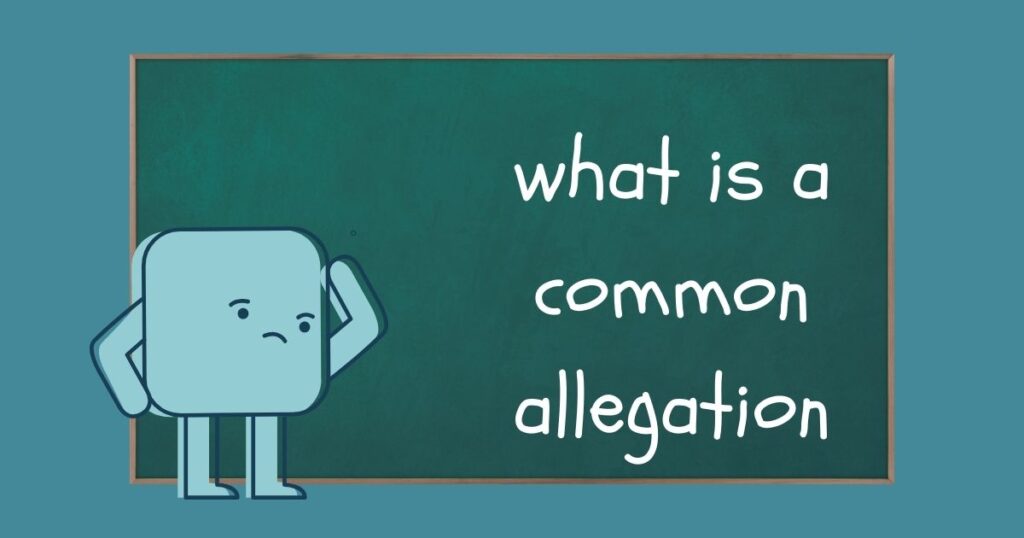 what is a common allegation