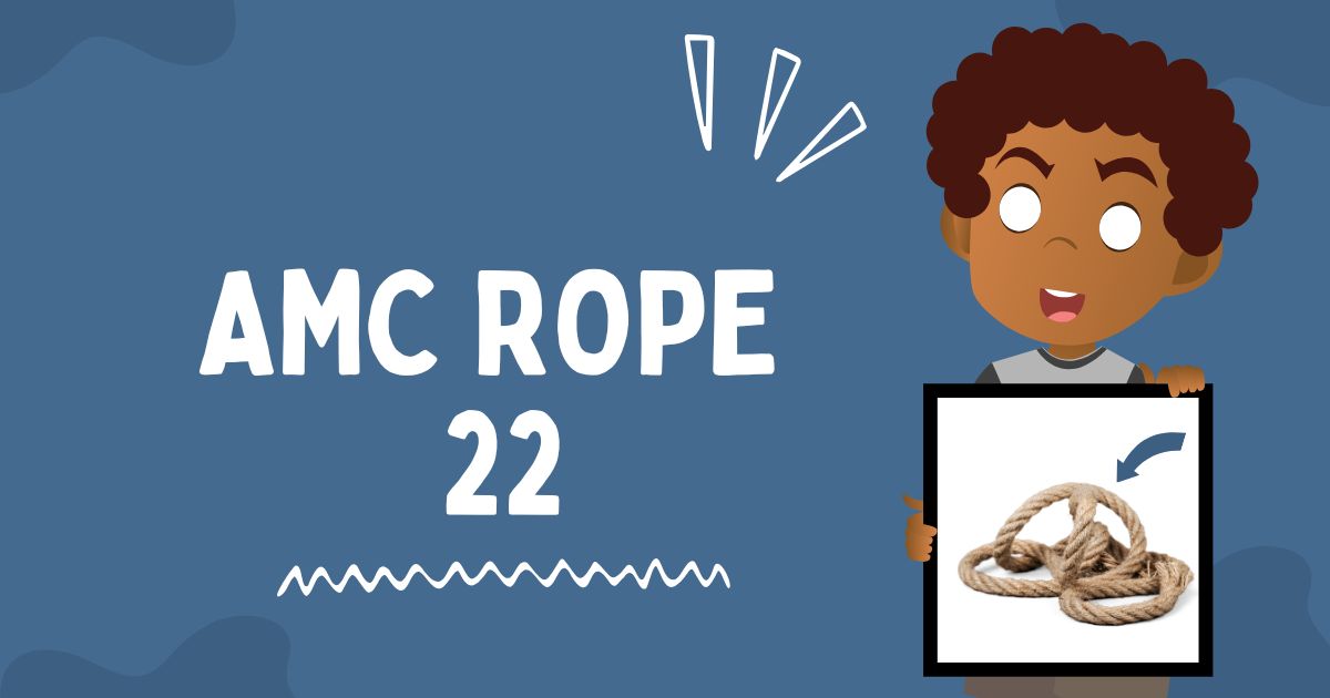 amc rope 22